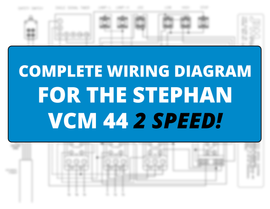 Complete Wiring Diagram for the [2 SPEED] Stephan VCM 44 - Easy to Read