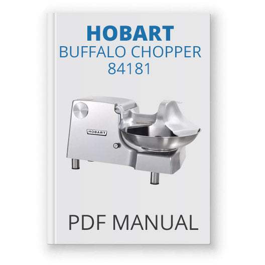 Hobart 84181 Buffalo Chopper Manual - PDF Download