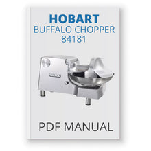 Load image into Gallery viewer, Hobart 84181 Buffalo Chopper Manual - PDF Download
