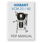 Hobart VCM 25 / 40 Manual - PDF Download